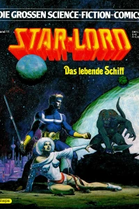 Starlord: Das lebende Schiff