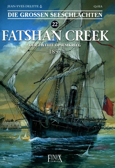 Cover of Fatshan Creek - Der Zweite Opiumkrieg 1857