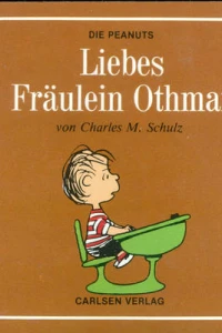 Liebes Fräulein Othmar