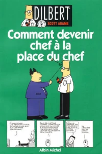 Comment devenir chef à la place du chef