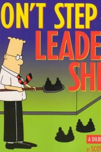 Don't Step in the Leadership