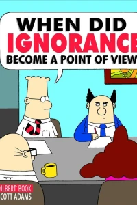 When Did Ignorance Become a Point of View