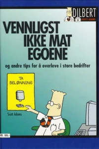 Vennligst ikke mat egoene