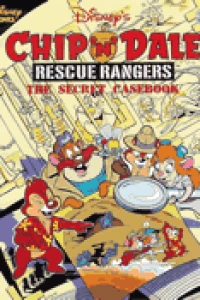 Chip 'n' Dale Rescue Rangers The Secret Casebook