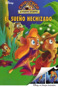 Chip y Chop: El sueño hechizado