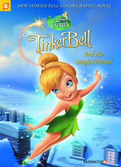 Cover of Tinkerbell and Her Magical Arrival