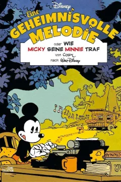 Eine geheimnisvolle Melodie oder Wie Micky seine Minnie traf