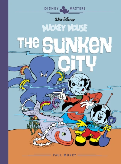 Cover of Walt Disney's Mickey Mouse: The Sunken City