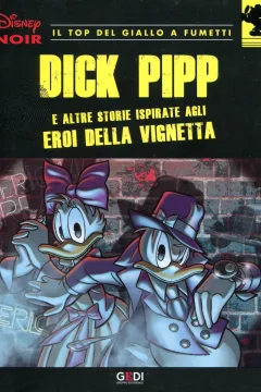 Dick Pipp e altre storie ispirate agli eroi della vignetta