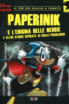 Paperinik e l'enigma delle nebbie e altre storie ispirate ai gialli psicologici