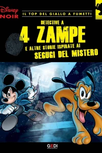 Detective a 4 zampe (e altre storie ispirate ai segugi del mistero)