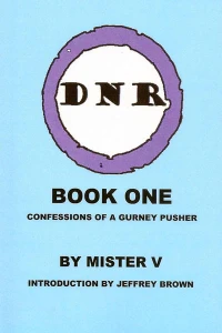 Confessions of a Gurney Pusher