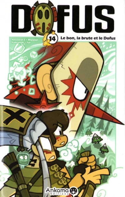 Cover of Le bon, la brute et le Dofus