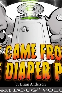 It Came from the Diaper Pail