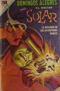 El Doctor Solar: la Invasion de los Escorpiones Robots