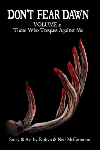 Volume 3: Those Who Trespass Against Me