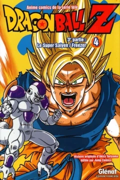 3e partie : Le Super Saïyen / Freezer 4