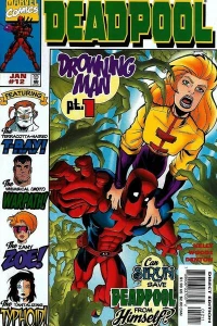 Drowning Man Part 1 or Things to Do in Iowa When You're Deadpool