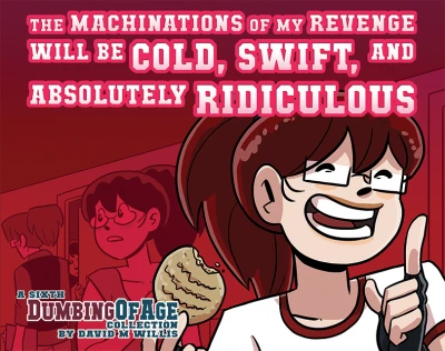 Cover of The Machinations of My Revenge Will Be Cold, Swift, And Absolutely Ridiculous