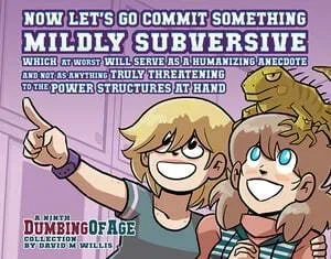 Cover of Now Lets Go Commit Something Mildly Subversive