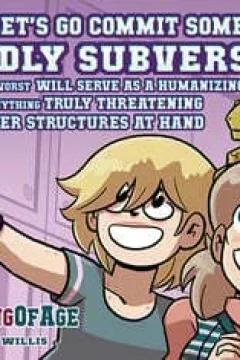 Now Lets Go Commit Something Mildly Subversive