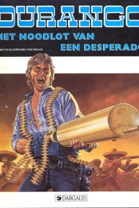 Het Noodlot van een Desperado