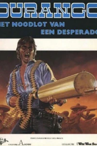 Het Noodlot Van een Desperado