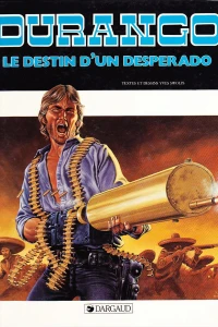 Le destin d'un desperado