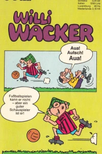 Willi Wacker: Alle wollen Willi!