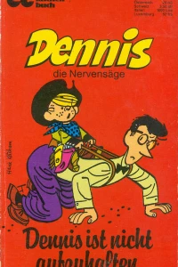Dennis ist nicht aufzuhalten