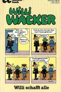 Willi Wacker - Willi schafft alle