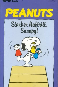 Peanuts: Starker Auftritt, Snoopy!