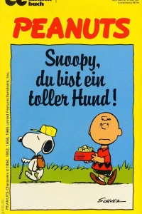 Peanuts: Snoopy, du bist eine toller Hund!