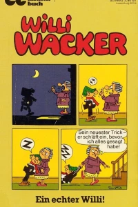 Willi Wacker: EIn echter Willi!