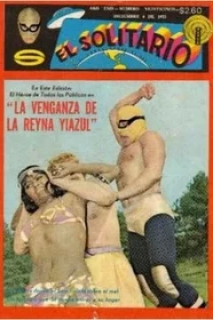 "La Venganza de la Reyna Yiazul"