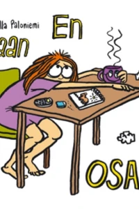En vaan Osaa!/I Just Don`t Know How To!