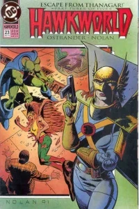 Escape From Thanagar! Part 3: Lies And Legends; Here There Be Dragons; Storms
