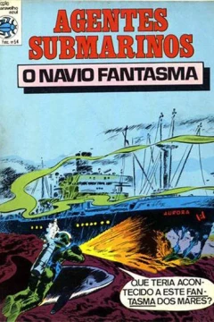 Agentes Submarinos O Navio Fantasma