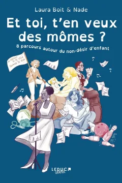 8 parcours autour du non-désir d’enfant