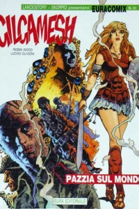 Gilgamesh Pazzia sul Mondo