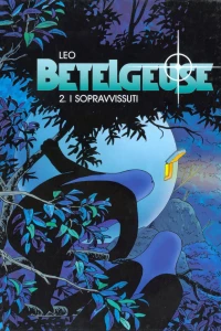 Betelgeuse 2: I sopravvissuti
