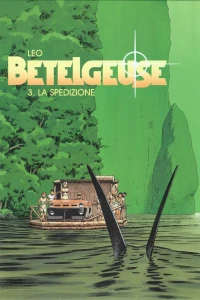 Betelgeuse 3: La spedizione