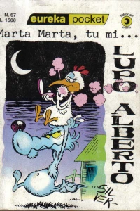 Lupo Alberto: Marta Marta tu mi...