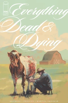 Everything Dead & Dying #1