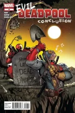 Evil Deadpool, Conclusion: Hail to the King, Baby