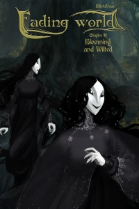 Chapter II: Blooming and Wilted