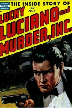 Lucky Luciano... Murder, Inc.