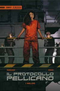 Il Protocollo Pellicano 2: Ribellione