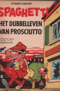 Spaghetti: Het dubbelleven van Prosciutto