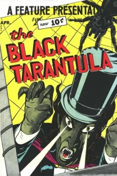 A Feature Presentation..The Black Tarantula